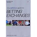 The Definitive Guide to Betting Exchanges ("Racing Post" Expert Series)