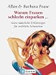Warum Frauen schlecht einparken: Ganz nat�rliche Erkl�rungen f�r weibliche Schw�chen