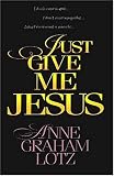 Just Give Me Jesus