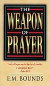 The weapon of prayer: A study in Christian warfare