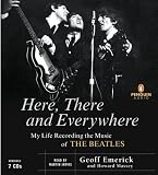 Here, There and Everywhere: My Life Recording the Music of the Beatles