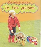 What tools do we use - ? in the garden