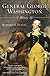 General George Washington: A Military Life