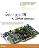 The Anandtech Guide To Pc Gaming Hardware