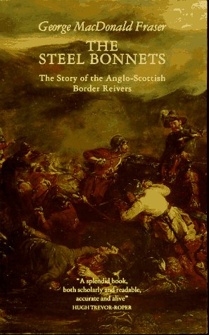Buy The Steel Bonnets: Story of the Anglo-Scottish Border Reivers online at Discounted New and Used prices. Delivered to your door with Off-The-Bookshelf.