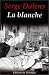 La Blanche