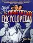 The Official Three Stooges Encyclopedia: The Ultimate Knucklehead's Guide to Stoogedom--From Amalgamated Association of Morons to Ziller, Zeller, and Zoller