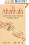 The Aftermath: A Survivor's Odyssey Through War-Torn Europe