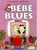 Bebe blues t.06-nous traversons..