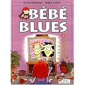Bebe blues t06 nous traversons zone de turbulence