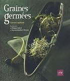 Graines germ�es : Pr�-germination-Jeunes pousses-Jus d'herbes