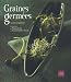 Graines germees : Pre-germination-Jeunes pousses-Jus d'herbes