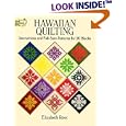 Hawaiian Quilting: Instructions and Full-Size Patterns for 20 Blocks (Dover Needlework) by  Elizabeth Root