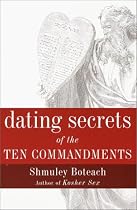 Dating Secrets of the Ten Commandments