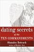 Dating Secrets of the Ten Commandments