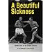 BEAUTIFUL SICKNESS