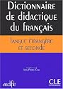 Dictionnaire didactique langue etrangere et seconde