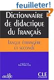 Dictionnaire de didactique du fran�ais langue �trang�re et seconde