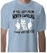 IF YOU AINT FROM NORTH CAROLINA THESE ARE FOR YOU STATE PRIDE T SHIRT