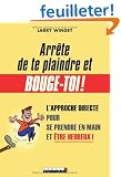 Arr�te de te plaindre et bouge-toi!