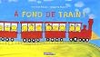 A fond de train, tome 13