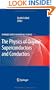 The Physics of Organic Superconductors and Conductors (Springer Series in Materials Science)