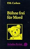 P. M. Carlson; Sigrid Sengpiel - Bühne frei für Mord