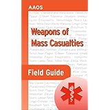 weapons of mass casualties field guide