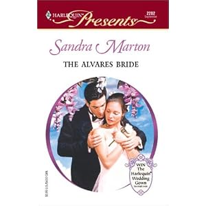 Alvares Bride (The Barons) (Harlequin Presents, No. 2202) by Sandra Marton