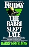 Friday the Rabbi Slept Late (Rabbi Small Mystery S.)