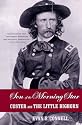 Son of the Morning Star: Custer and The Little Bighorn