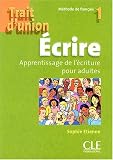 Ecrire : Apprentissage de l\'écriture pour adultes