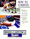 Bird Carving Basics: How to Compete v.11: How to Compete Vol 11