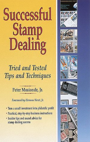 successful stamp dealing tried and tested tips and techniques