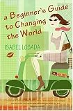 A Beginner's Guide to Changing the World