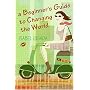 A Beginner's Guide to Changing the World