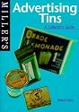 Miller's Advertising Tins: A Collector's Guide (Miller's collector's guide)