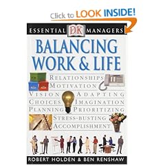 Balancing Work and Life (Essential Managers)