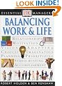 Balancing Work & Life (Essential Managers)