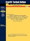 Outlines & Highlights for Intermediate Accounting by Nikolai, Loren A. / Bazley, John D. / Jones, Jeffe Nikolai, Loren A. / Bazley, John D. / Jones, Jefferson P., ISBN: 9780324300987