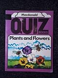 Plants and flowers