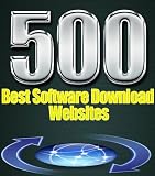 500 BEST SOFTWARE DOWNLOAD WEBSITES