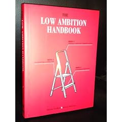 The Low Ambition Handbook (Real Life Guides)
