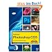 Adobe Photoshop CS5 - f�r professionelle Einsteiger (Digital fotografieren)