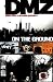 DMZ Vol. 1: On the Ground
