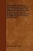 Fishing Tackle, Its Materials And Manufacture - A Practical Guide To The Best Modes And Methods Of Making Every Kind Of Appliance Necessary For Taking ... The Equipment Of The Angler And Fly-Fisher