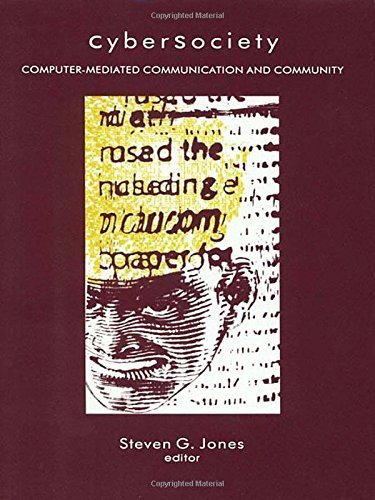 CyberSociety: Computer-Mediated Communication and Community by Jones, Steve (1994) Paperback