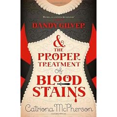 Dandy Gilver And The Proper Treatment Of Bloodstains