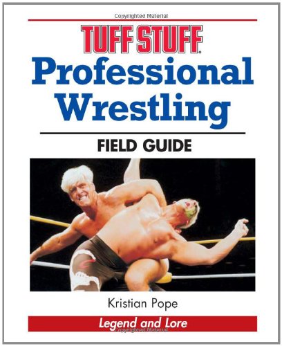 tuff stuff professional wrestling field guide legend and lore