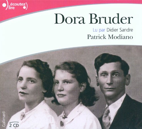 Dora Bruder [ Prix Nobel ] - 2 Audio CD's (French Edition), by Patrick Modiano